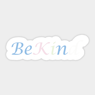 Be Kind Sticker